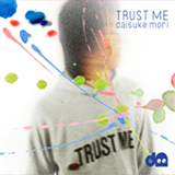 1st single – TRUST ME